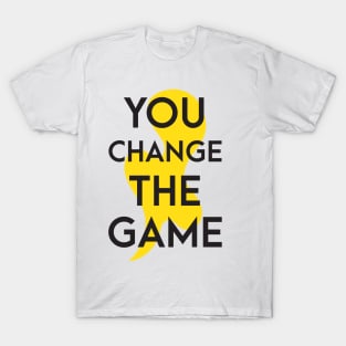 You change the game T-Shirt